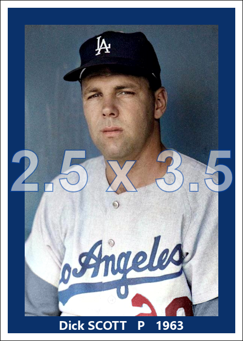 Dick Scott - 1963 Los Angeles Dodgers - choose a size & style