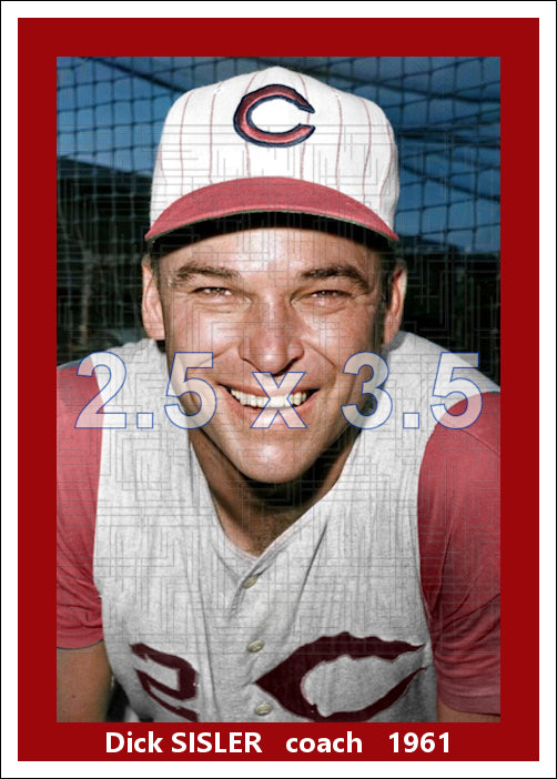 Dick Sisler - 1961 Cincinnati Reds - choose a size & style