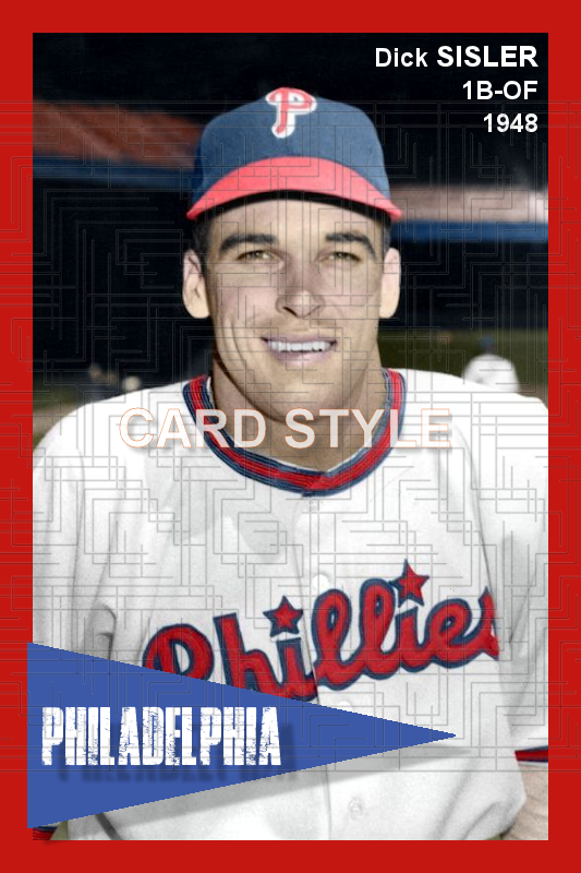 Dick Sisler - 1948 Philadelphia Phillies - choose a size & style