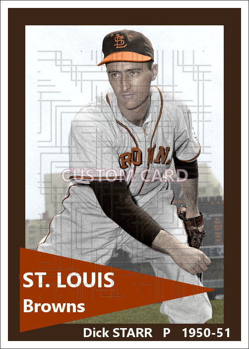 Dick Starr - 1950-51 St. Louis Browns - choose a size & style