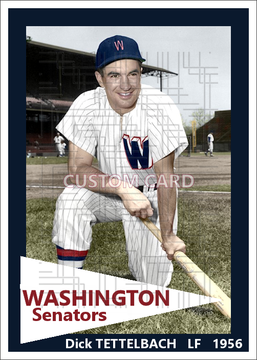 Dick Tettelbach - 1956 Washington Senators - choose a size & style