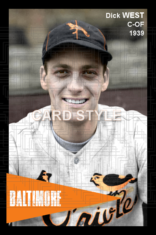 Dick West - 1939 Baltimore Orioles - choose a size & style