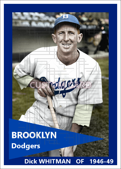 Dick Whitman - 1946-49 Brooklyn Dodgers - choose a size & style