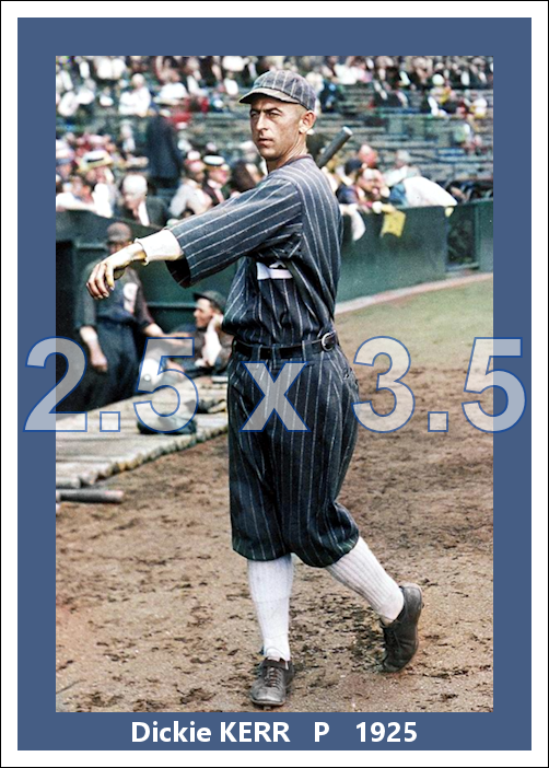 Dickie Kerr - 1925 Chicago White Sox - choose a size & style