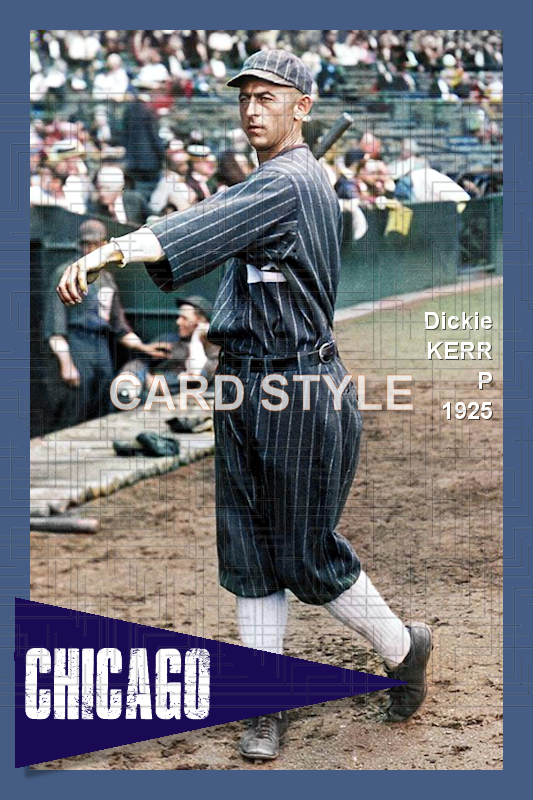 Dickie Kerr - 1925 Chicago White Sox - choose a size & style
