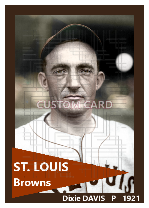 Dixie Davis - 1925 St. Louis Browns - choose a size & style