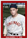 Dixie Howell - 1949 Cincinnati Reds - choose a size & style