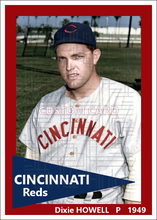 Dixie Howell - 1949 Cincinnati Reds - choose a size & style