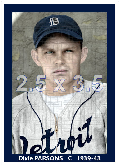 Dixie Parsons - 1939-43 Detroit Tigers - choose a size & style