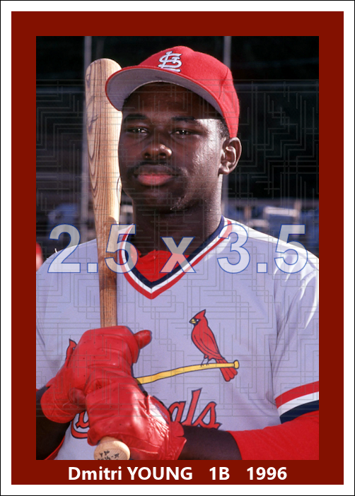 Dmitri Young - 1996 St. Louis Cardinals - choose a size & style