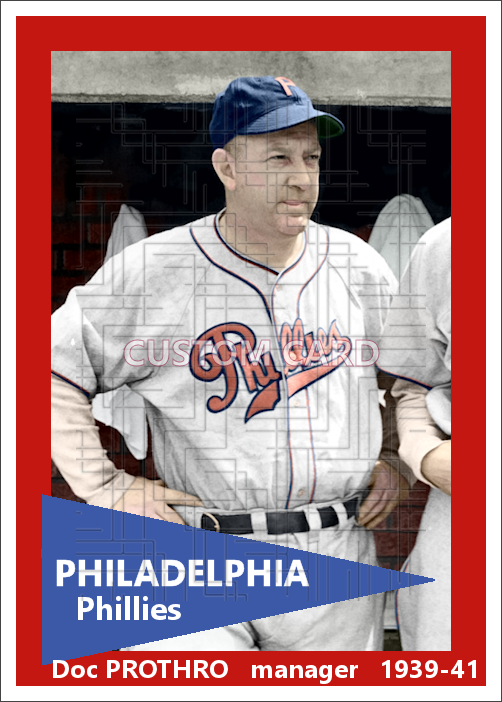 Doc Prothro - 1939-41 Philadelphia Phillies - choose a size & style