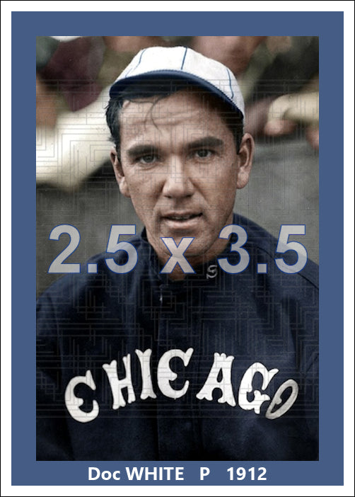 Doc White - 1912 Chicago White Sox - choose a size & style