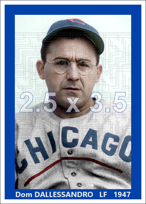 Dom Dallessandro - 1947 Chicago Cubs - choose a size & style