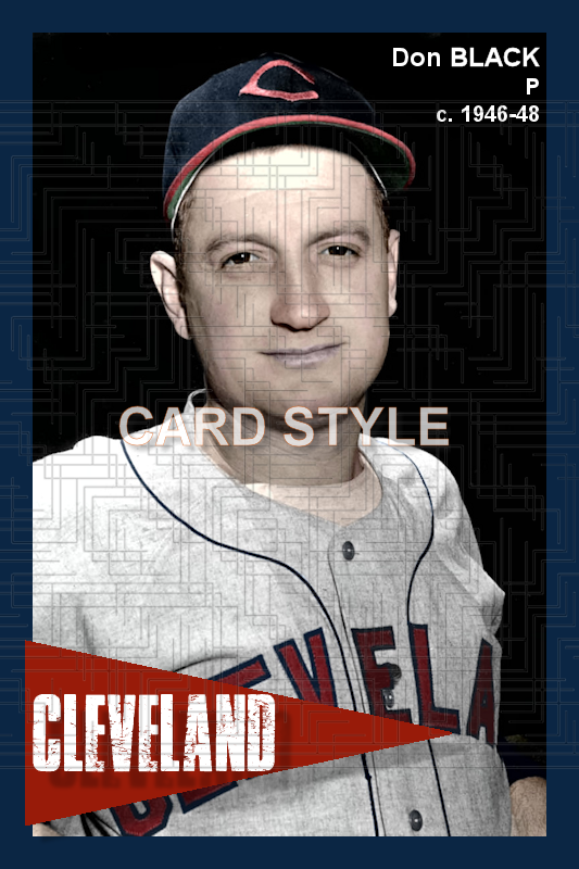 Don Black - 1946-48 Cleveland Indians - choose a size & style