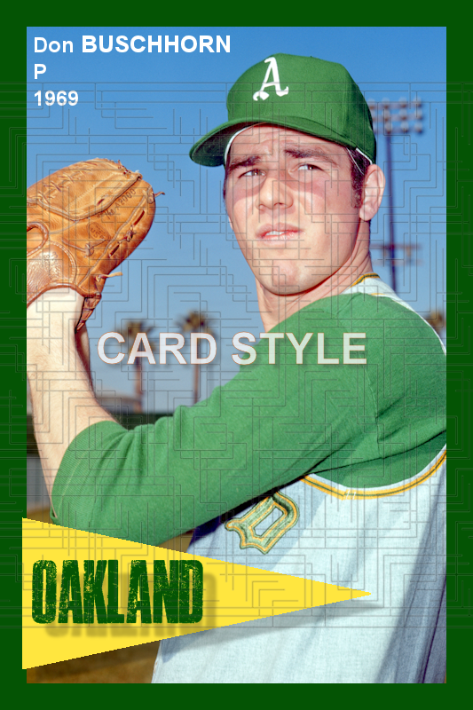 Don Buschhorn - 1969 Oakland Athletics - choose a size & style