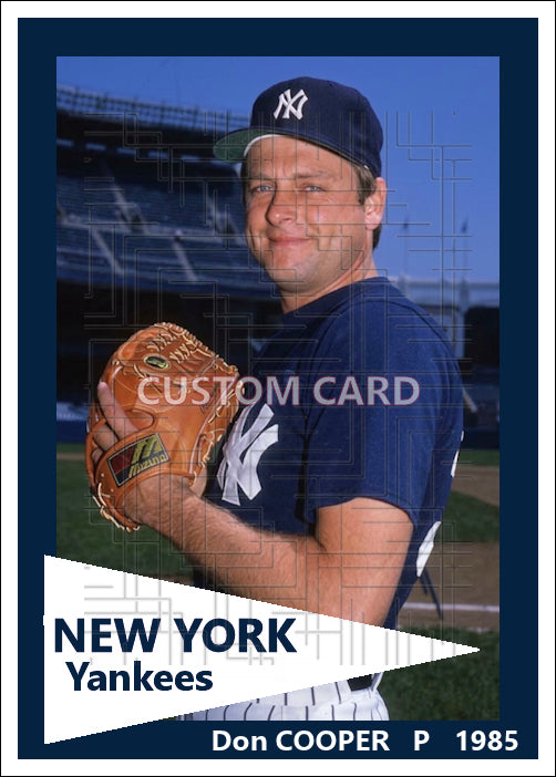 Don Cooper - 1985 New York Yankees - choose a size & style