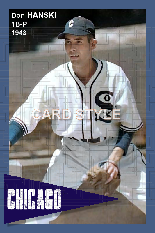 Don Hanski - 1943 Chicago White Sox - choose a size & style