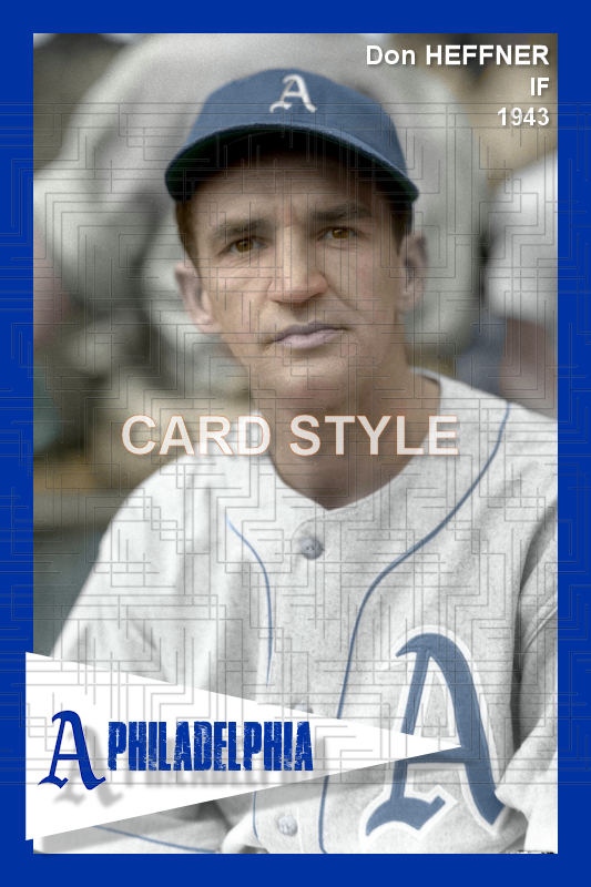 Don Heffner - 1943 Philadelphia Athletics - choose a size & style