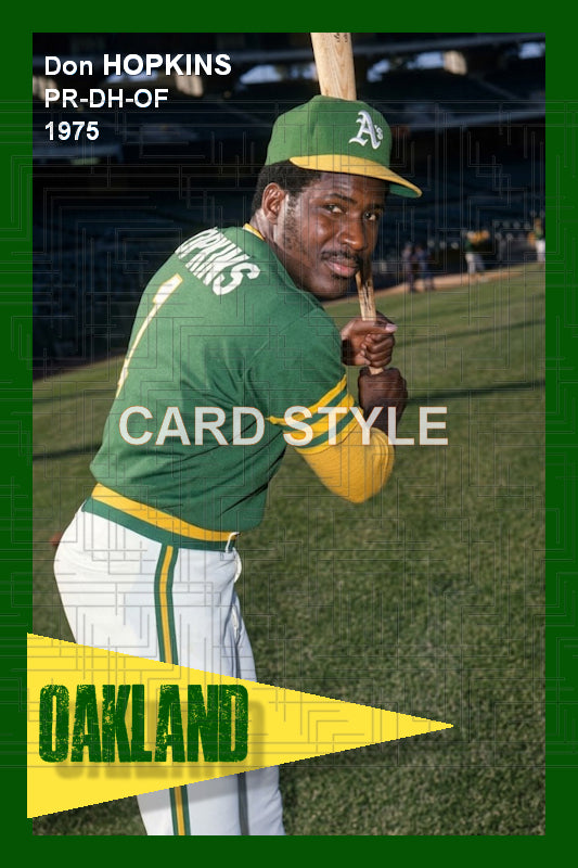 Don Hopkins - 1975 Oakland Athletics - choose a size & style