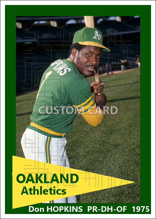 Don Hopkins - 1975 Oakland Athletics - choose a size & style