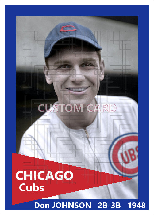 Don Johnson - 1948 Chicago Cubs - choose a size & style