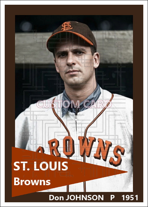 Don Johnson - 1951 St. Louis Browns - choose a size & style