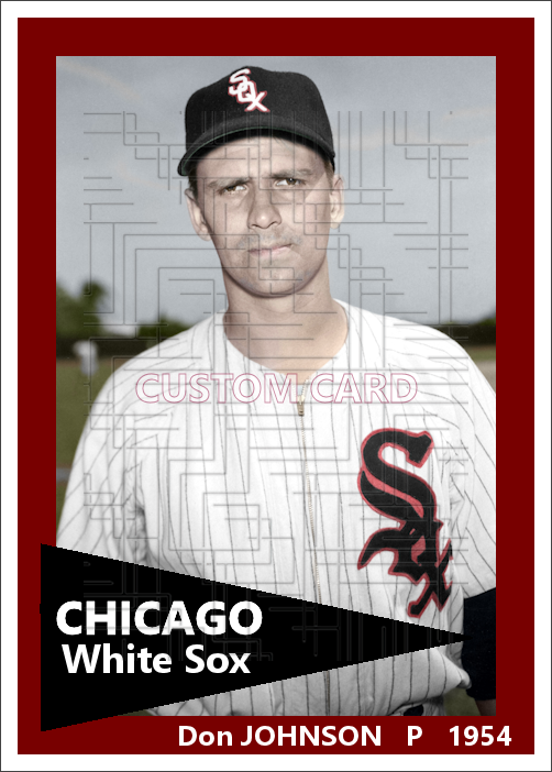 Don Johnson - 1954 Chicago White Sox - choose a size & style