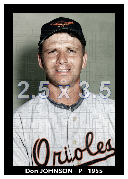 Don Johnson - 1955 Baltimore Orioles - choose a size & style