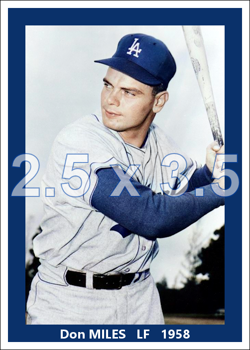 Don Miles - 1958 Los Angeles Dodgers - choose a size & style