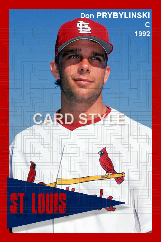 Don Prybylinski - 1992 St. Louis Cardinals - choose a size & style