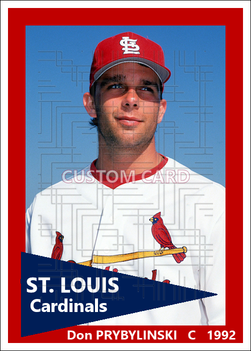Don Prybylinski - 1992 St. Louis Cardinals - choose a size & style