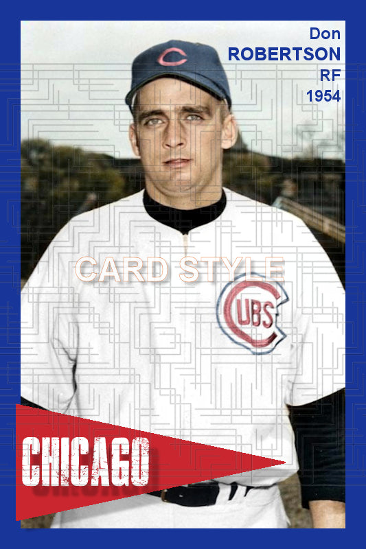 Don Robertson - 1954 Chicago Cubs - choose a size & style