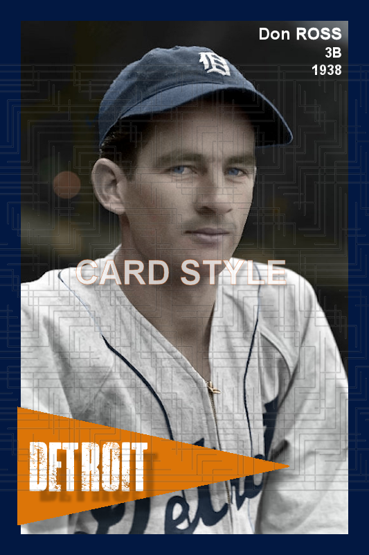 Don Ross - 1938 Detroit Tigers - choose a size & style