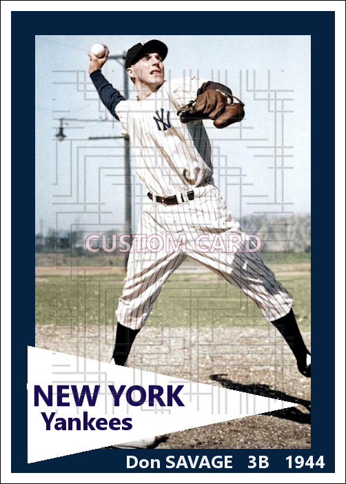 Don Savage - 1944 New York Yankees - pose A - choose a size & style