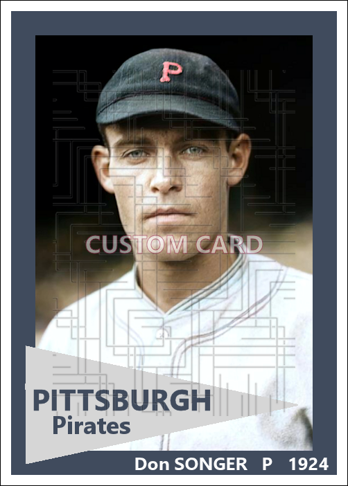 Don Songer - 1924 Pittsburgh Pirates - choose a size & style