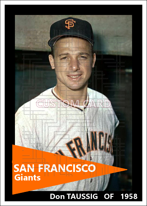 Don Taussig - 1958 San Francisco Giants - choose a size & style