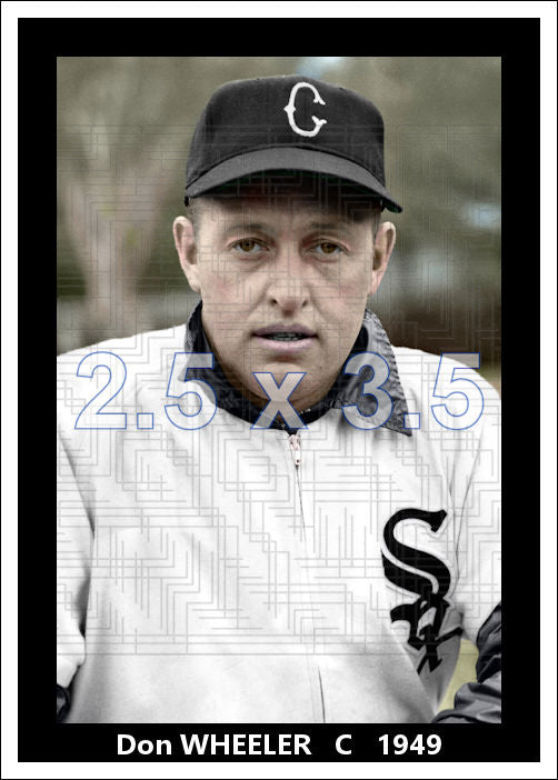 Don Wheeler - 1949 Chicago White Sox - choose a size & style