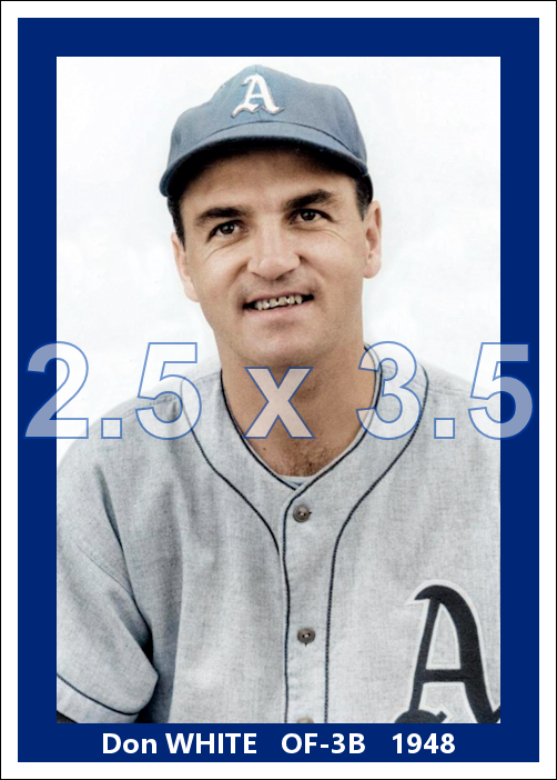 Don White - 1948 Philadelphia Athletics - choose a size & style