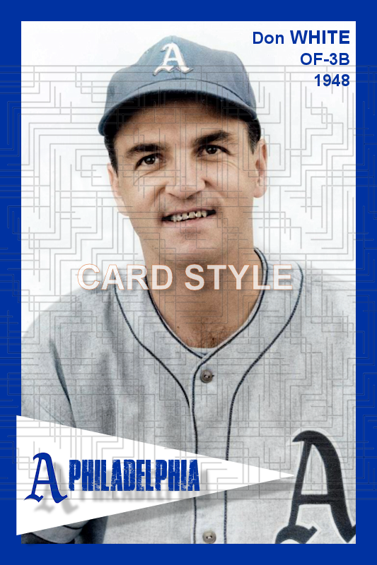 Don White - 1948 Philadelphia Athletics - choose a size & style