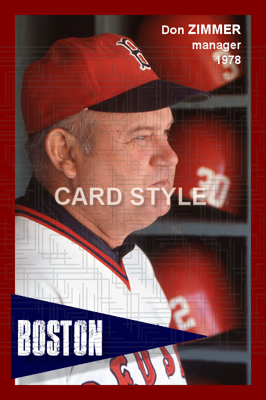 Don Zimmer - 1976-78 Boston Red Sox - choose a size & style