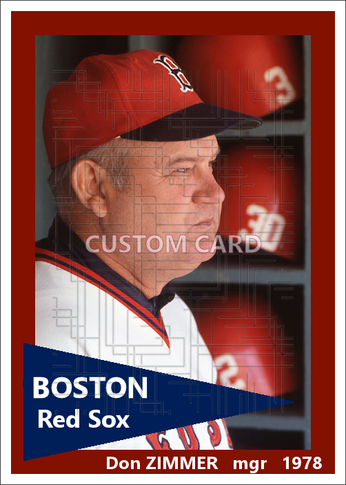 Don Zimmer - 1976-78 Boston Red Sox - choose a size & style