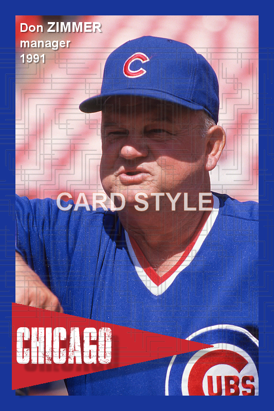 Don Zimmer - 1991 Chicago Cubs - choose a size & style