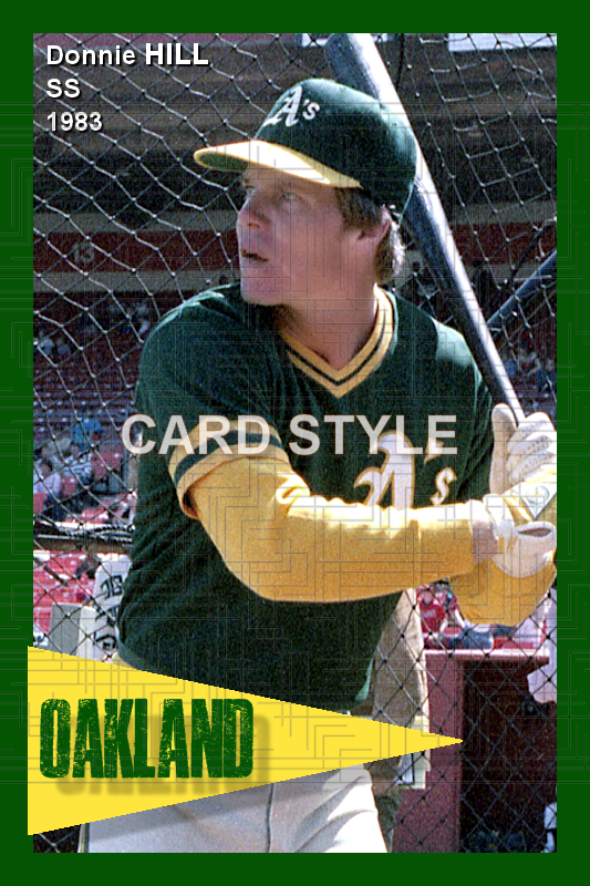 Donnie Hill - 1983 Oakland Athletics - choose a size & style