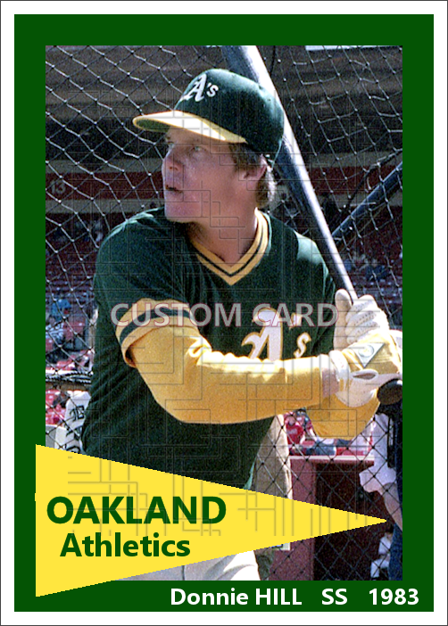 Donnie Hill - 1983 Oakland Athletics - choose a size & style