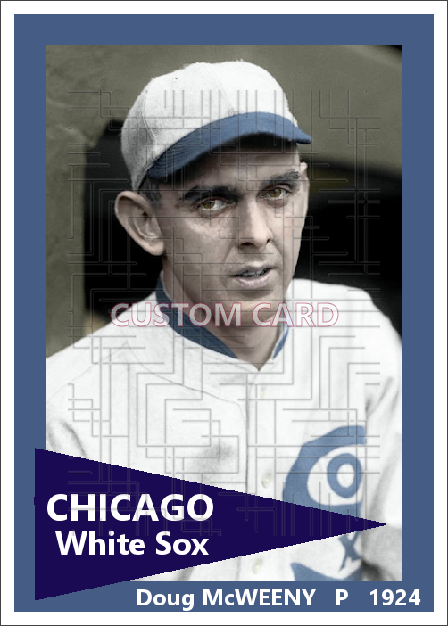 Doug McWeeny - 1924 Chicago White Sox - choose a size & style