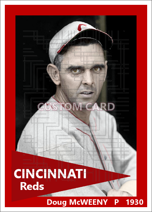 Doug McWeeny - 1930 Cincinnati Reds - choose a size & style