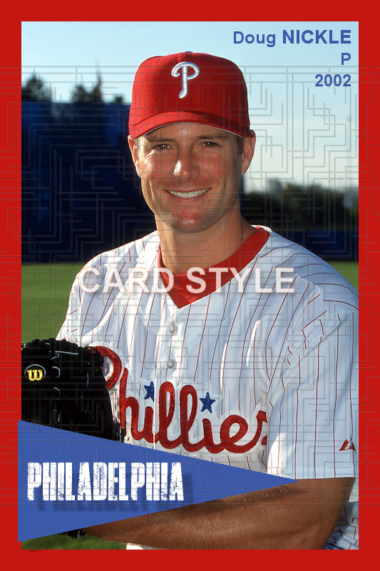 Doug Nickle - 2002 Philadelphia Phillies - choose a size & style