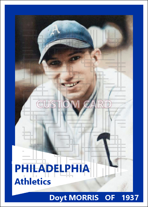Doyt Morris - 1937 Philadelphia Athletics - choose a size & style