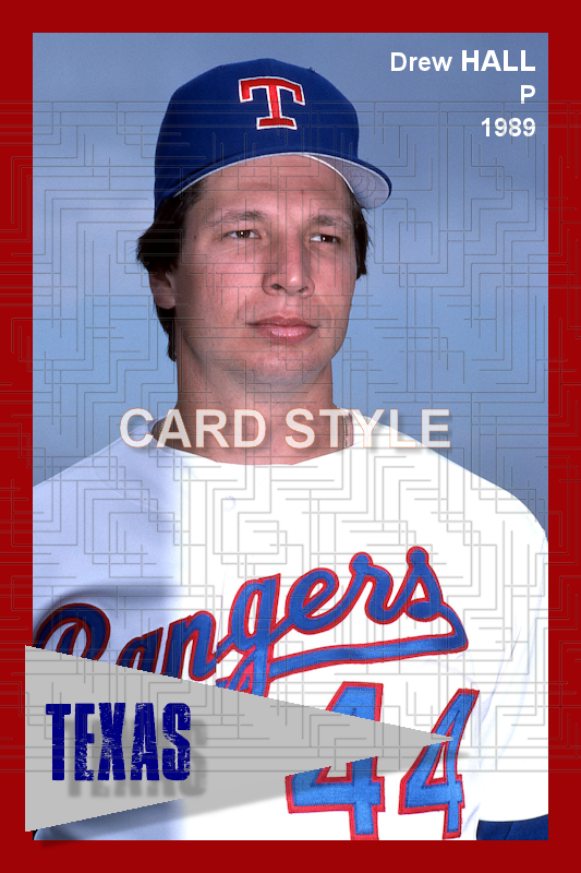 Drew Hall - 1989 Texas Rangers - choose a size & style