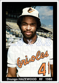Drungo Hazewood - 1980 Baltimore Orioles - choose a size & style